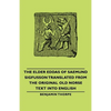 The Elder Eddas of Saemund Sigfusson - Translated from the Original Old Norse Text Into English - Hardcover
