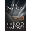 The Pastor & the Rod of Moses - Paperback
