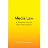 Media Law: A Practical Guide (Revised Edition) - Paperback