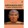 Archaeology: A Brief Introduction - Paperback