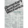 Elementary Quantum Mechanics - Paperback