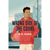 Wrong Side of the Court - Hardcover