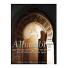 Alhambra: The History and Legacy of the Moors' Most Famous Palace in Spain - Paperback