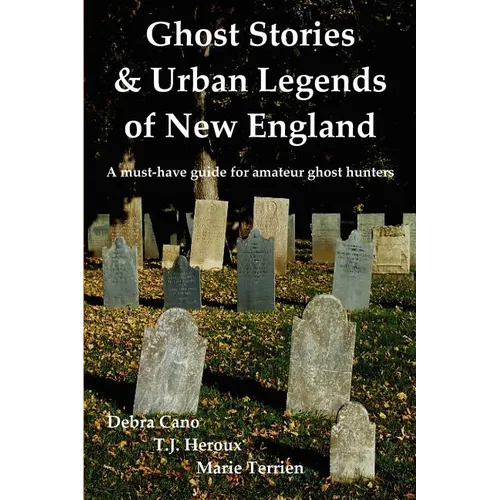 Ghost Stories & Urban Legends of New England - Paperback