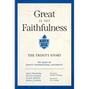Great Is Thy Faithfulness: The Trinity Story - Hardcover