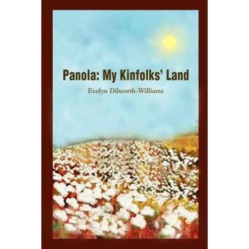 Panola: My Kinfolks' Land - Paperback