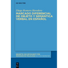 Marcado Diferencial de Objeto Y Semántica Verbal En Español - Hardcover
