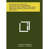 A History Of The Colt Revolver And Other Arms Made By Colt's Patent Fire Arms Manufacturing Company From 1836-1940 - Hardcover