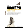 The Professional Guide to Urban Wildlife Removal - Paperback