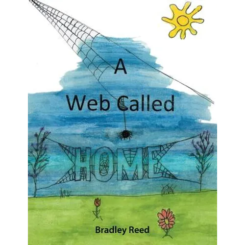 A Web Called Home - Paperback