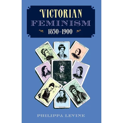 Victorian Feminism, 1850-1900 - Paperback
