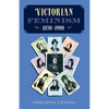 Victorian Feminism, 1850-1900 - Paperback