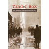 Tinder Box: The Iroquois Theatre Disaster 1903 - Paperback