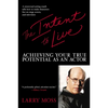 The Intent to Live: Achieving Your True Potential as an Actor - Paperback