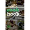 Cannabis Cookbook: The Essential Guide to Edibles and Cooking with Marijuana - Paperback