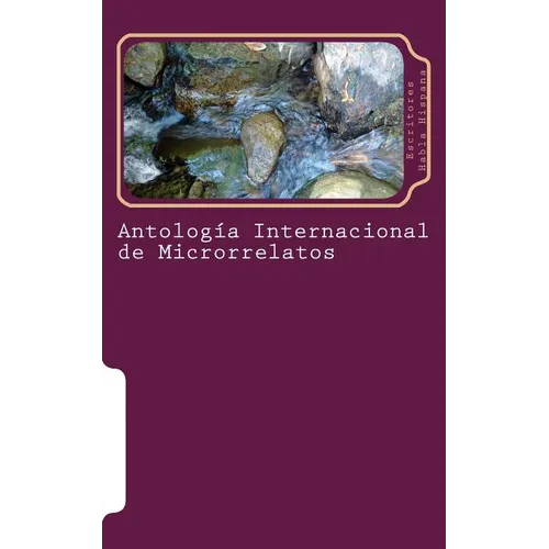 Antología de Microrrelatos Fuente de Creación - Paperback