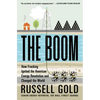 The Boom: How Fracking Ignited the American Energy Revolution and Changed the World - Paperback