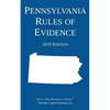 Pennsylvania Rules of Evidence; 2019 Edition - Paperback