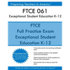 FTCE 061 Exceptional Student Education K-12: FTCE ESE Exceptional Student Education - Paperback