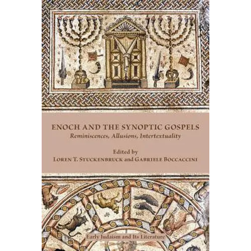 Enoch and the Synoptic Gospels: Reminiscences, Allusions, Intertextuality - Paperback