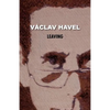 Leaving (Havel Collection) - Paperback