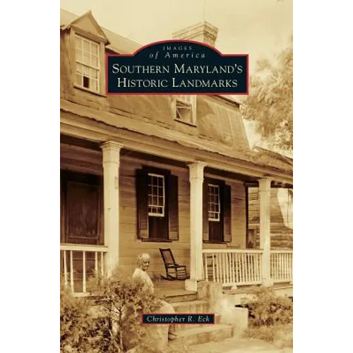 Southern Maryland's Historic Landmarks - Hardcover