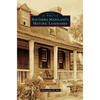 Southern Maryland's Historic Landmarks - Hardcover