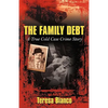 The Family Debt: The True Story of Giacomo Jack Bianco - Paperback