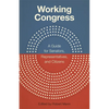 Working Congress: A Guide for Senators, Representatives, and Citizens - Paperback