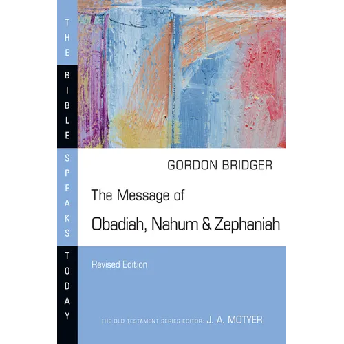 The Message of Obadiah, Nahum & Zephaniah - Paperback