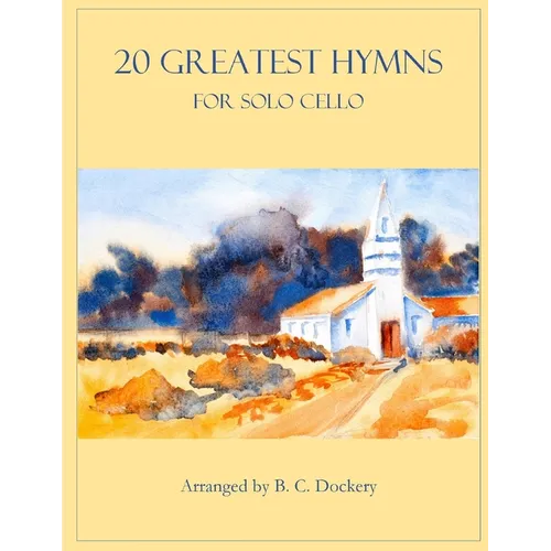20 Greatest Hymns for Solo Cello - Paperback
