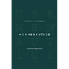 Hermeneutics: An Introduction - Paperback