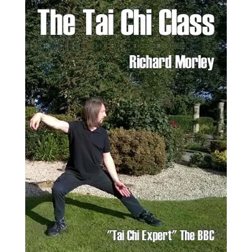 The Tai Chi Class: Black and White Edition - Paperback