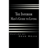 The Inferior Man's Guide to Living - Paperback