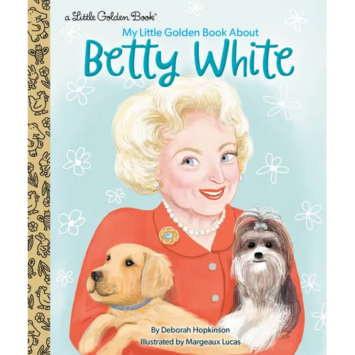 My Little Golden Book about Betty White - Hardcover