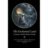 The Enchanted Land: A Journey with the Mystics of India - Paperback
