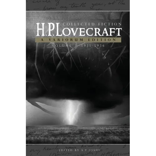 H.P. Lovecraft: Collected Fiction, Volume 3 (1931-1936): A Variorum Edition - Paperback
