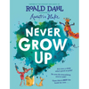 Never Grow Up - Hardcover