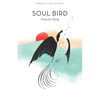 Soul Bird: Poems for Flying - Paperback