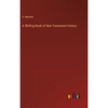 A Shilling Book of New Testament History - Hardcover