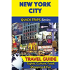 New York City Travel Guide (Quick Trips Series): Sights, Culture, Food, Shopping & Fun - Paperback