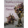 Wedding Celebrant Ceremony Planner - Paperback