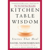 Kitchen Table Wisdom: Stories That Heal, 10th Anniversary Edition - Paperback