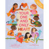 Your One and Only Heart - Hardcover