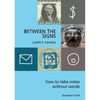 Between the Signs: How to take notes without words - Paperback