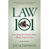 Law 101: Everything You Need to Know about American Law - Hardcover