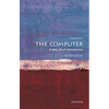 The Computer: A Very Short Introduction - Paperback