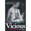 A Vicious Love Story: Remembering the Real Sid Vicious - Paperback
