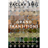 Grand Transitions: How the Modern World Was Made - Paperback