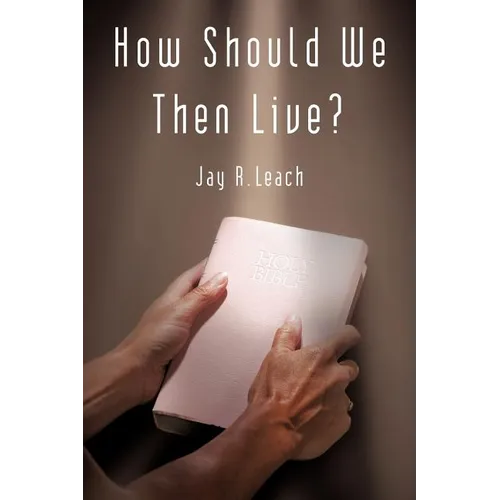 How Should We Then Live? - Paperback